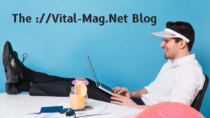 the ://Vital-Mag.net Blog