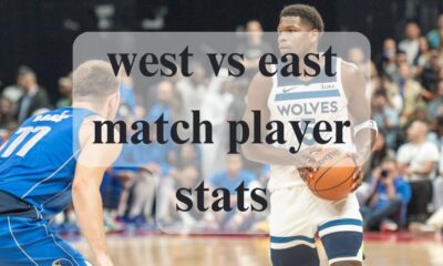 west vs east match player stats